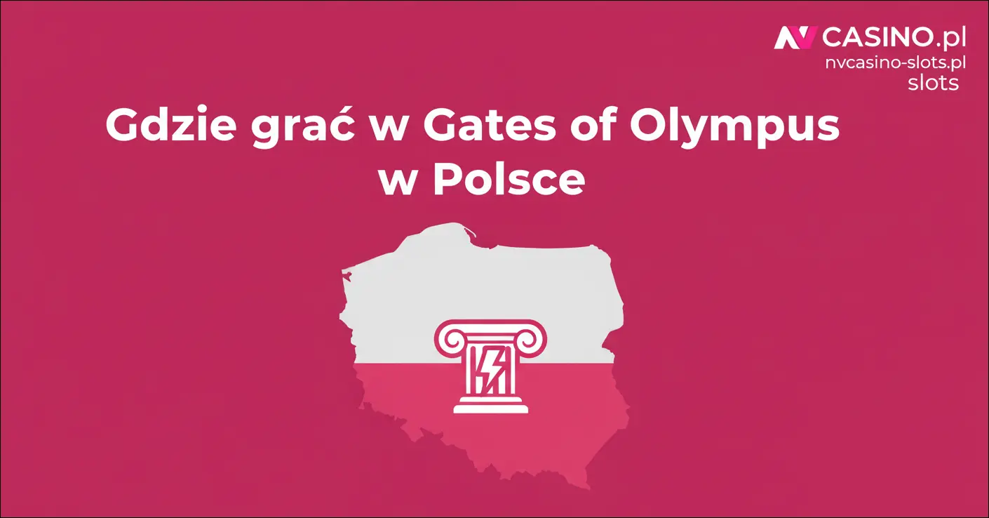 Gdzie grać w Gates of Olympus