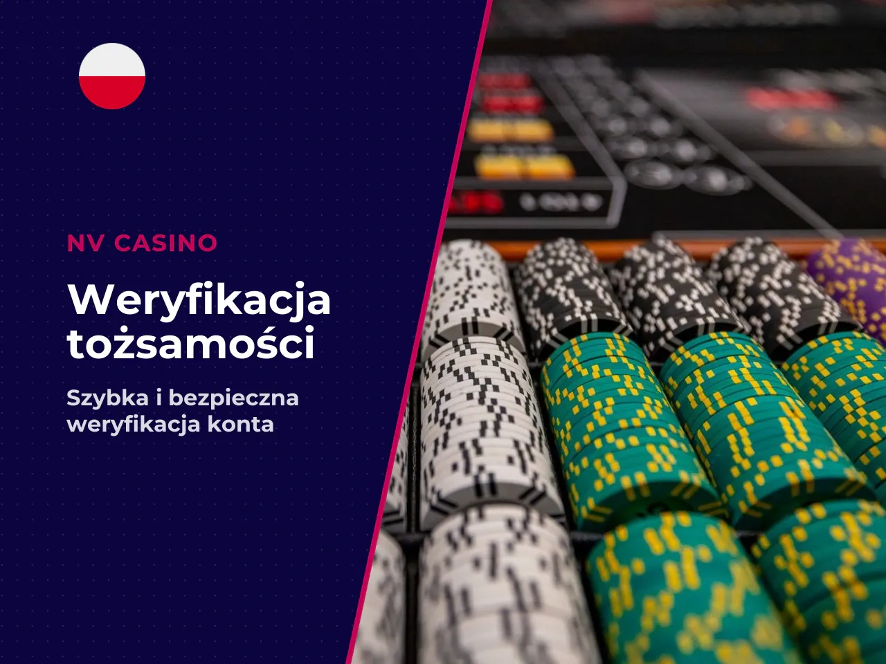 Kiedy potrzebna jest weryfikacja konta. Przed pierwszą wypłatą musisz zweryfikować swoją tożsamość. NV Casino stosuje model popularny w kasynach z licencją Curaçao — KYC wymagane jest przed wypłatą, n